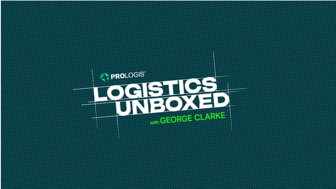 Prologis Logistics Unboxed with George Clarke.png